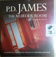 The Murder Room written by P.D. James performed by Michael Jayston on CD (Unabridged)